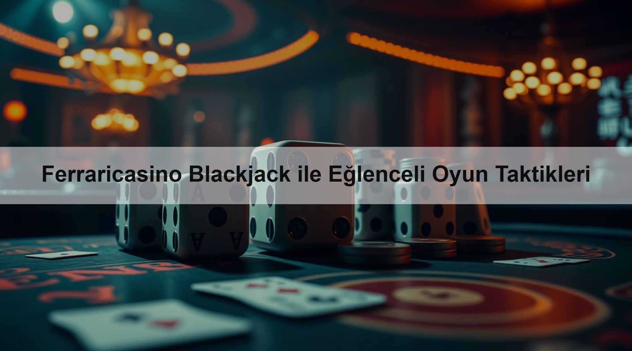 Ferraricasino Blackjack ile Eğlenceli Oyun Taktikleri